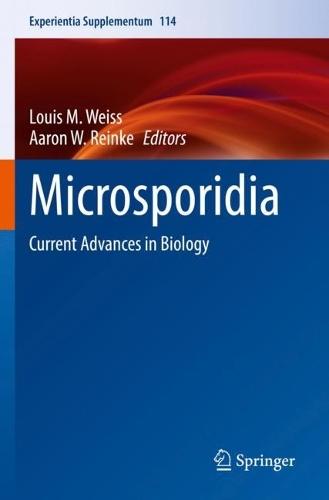 Microsporidia: Current Advances in Biology  by Louis M. Weiss at Abbey's Bookshop, 