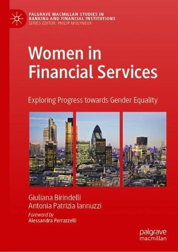 Women in Financial Services: Exploring Progress towards Gender Equality  by Giuliana Birindelli at Abbey's Bookshop, 