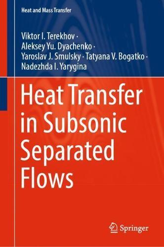 Heat Transfer in Subsonic Separated Flows  by Viktor I. Terekhov at Abbey's Bookshop, 