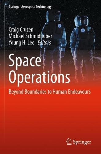 Space Operations: Beyond Boundaries to Human Endeavours  by Craig Cruzen at Abbey's Bookshop, 