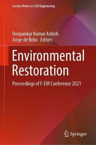 Environmental Restoration: Proceedings of F-EIR Conference 2021  by Deepankar Kumar Ashish at Abbey's Bookshop, 