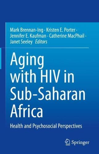 Aging with HIV in Sub-Saharan Africa: Health and Psychosocial Perspectives  by Mark Brennan-Ing at Abbey's Bookshop, 