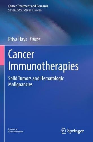 Cancer Immunotherapies: Solid Tumors and Hematologic Malignancies  by Priya Hays at Abbey's Bookshop, 