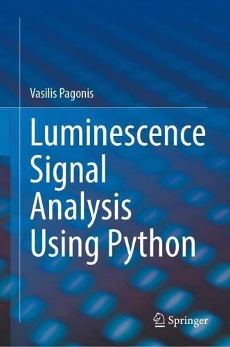 Luminescence Signal Analysis Using Python  by Vasilis Pagonis at Abbey's Bookshop, 