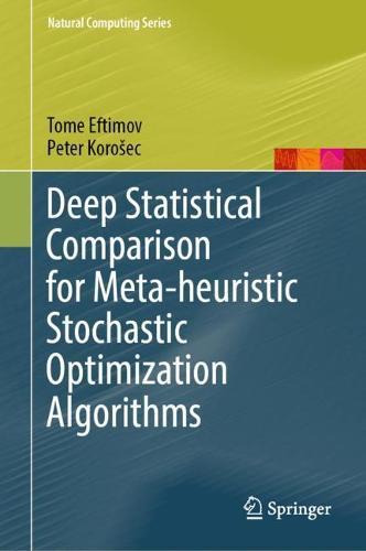Deep Statistical Comparison for Meta-heuristic Stochastic Optimization Algorithms  by Tome Eftimov at Abbey's Bookshop, 
