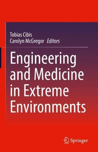 Engineering and Medicine in Extreme Environments  by Tobias Cibis at Abbey's Bookshop, 