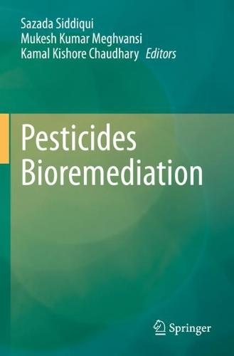 Pesticides Bioremediation  by Sazada Siddiqui at Abbey's Bookshop, 