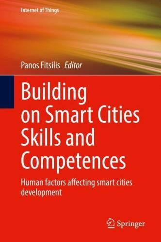 Building on Smart Cities Skills and Competences: Human factors affecting smart cities development  by Panos Fitsilis at Abbey's Bookshop, 