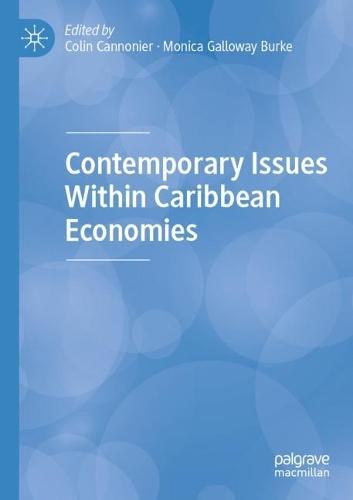 Contemporary Issues Within Caribbean Economies  by Colin Cannonier at Abbey's Bookshop, 