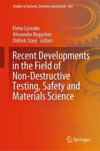 Recent Developments in the Field of Non-Destructive Testing, Safety and Materials Science  by Elena Lysenko at Abbey's Bookshop, 