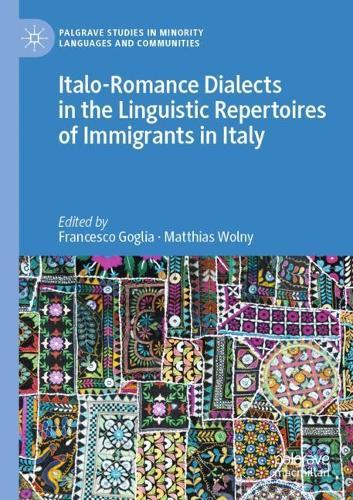 Italo-Romance Dialects in the Linguistic Repertoires of Immigrants in Italy  by Francesco Goglia at Abbey's Bookshop, 