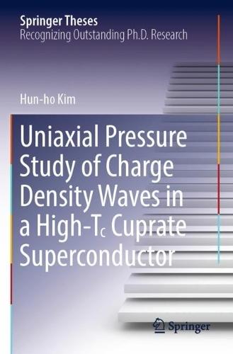 Uniaxial Pressure Study of Charge Density Waves in a High-T꜀ Cuprate Superconductor  by Hun-ho Kim at Abbey's Bookshop, 