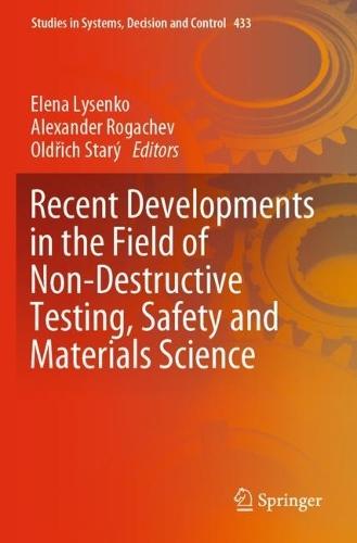 Recent Developments in the Field of Non-Destructive Testing, Safety and Materials Science  by Elena Lysenko at Abbey's Bookshop, 