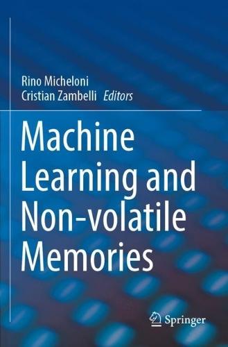 Machine Learning and Non-volatile Memories  by Rino Micheloni at Abbey's Bookshop, 