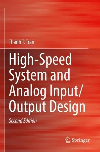 High-Speed System and Analog Input/Output Design  by Thanh T. Tran at Abbey's Bookshop, 