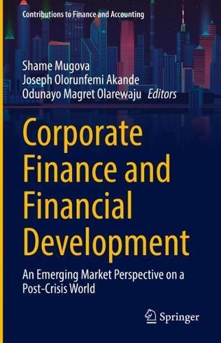 Corporate Finance and Financial Development: An Emerging Market Perspective on a Post-Crisis World  by Shame Mugova at Abbey's Bookshop, 