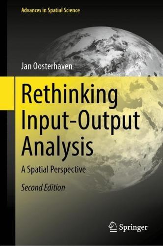 Rethinking Input-Output Analysis: A Spatial Perspective  by Jan Oosterhaven at Abbey's Bookshop, 