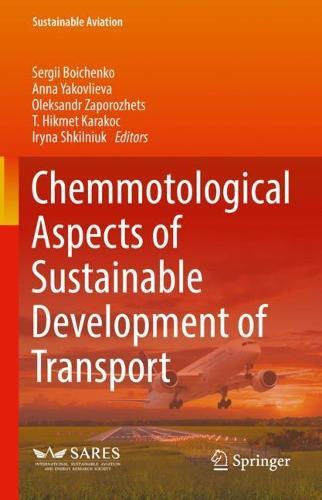 Chemmotological Aspects of Sustainable Development of Transport  by Sergii Boichenko at Abbey's Bookshop, 