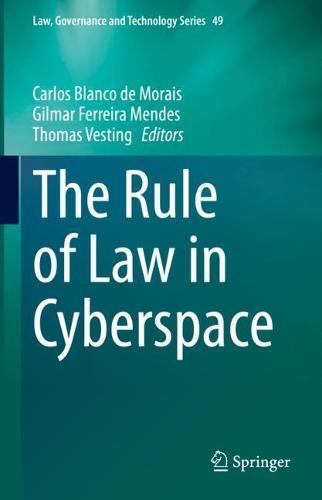 The Rule of Law in Cyberspace  by Carlos Blanco de Morais at Abbey's Bookshop, 