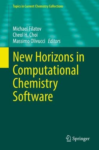 New Horizons in Computational Chemistry Software  by Michael Filatov at Abbey's Bookshop, 