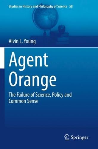 Agent Orange: The Failure of Science, Policy and Common Sense  by Alvin L. Young at Abbey's Bookshop, 
