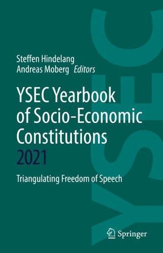 YSEC Yearbook of Socio-Economic Constitutions 2021: Triangulating Freedom of Speech  by Steffen Hindelang at Abbey's Bookshop, 