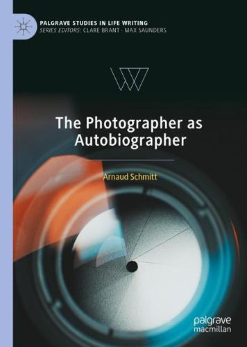 The Photographer as Autobiographer  by Arnaud Schmitt at Abbey's Bookshop, 