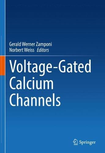 Voltage-Gated Calcium Channels  by Gerald Werner Zamponi at Abbey's Bookshop, 