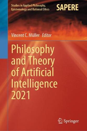 Philosophy and Theory of Artificial Intelligence 2021  by Vincent C. Müller at Abbey's Bookshop, 
