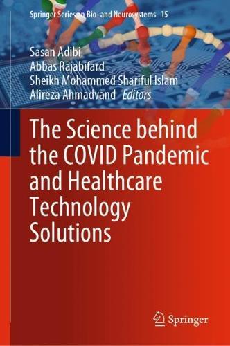 The Science behind the COVID Pandemic and Healthcare Technology Solutions  by Sasan Adibi at Abbey's Bookshop, 