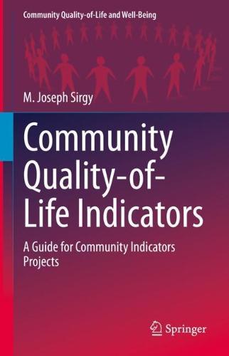 Community Quality-of-Life Indicators: A Guide for Community Indicators Projects  by M. Joseph Sirgy at Abbey's Bookshop, 