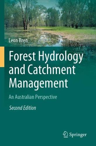Forest Hydrology and Catchment Management: An Australian Perspective  by Leon Bren at Abbey's Bookshop, 
