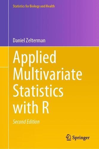 Applied Multivariate Statistics with R  by Daniel Zelterman at Abbey's Bookshop, 