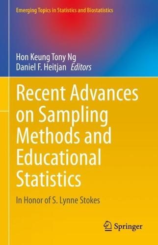 Recent Advances on Sampling Methods and Educational Statistics: In Honor of S. Lynne Stokes  by Hon Keung Tony Ng at Abbey's Bookshop, 