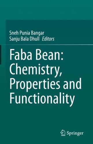 Faba Bean: Chemistry, Properties and Functionality  by Sneh Punia Bangar at Abbey's Bookshop, 