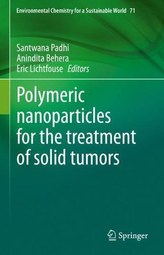 Polymeric nanoparticles for the treatment of solid tumors  by Santwana Padhi at Abbey's Bookshop, 