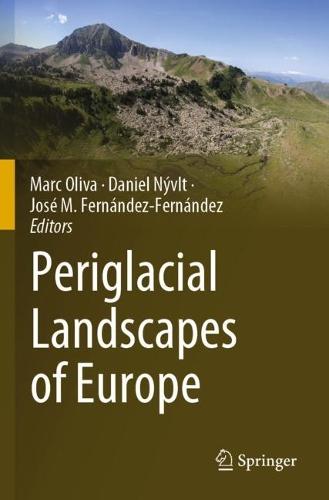 Periglacial Landscapes of Europe  by Marc Oliva at Abbey's Bookshop, 