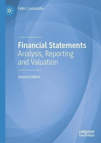 Financial Statements: Analysis, Reporting and Valuation  by Felix I. Lessambo at Abbey's Bookshop, 