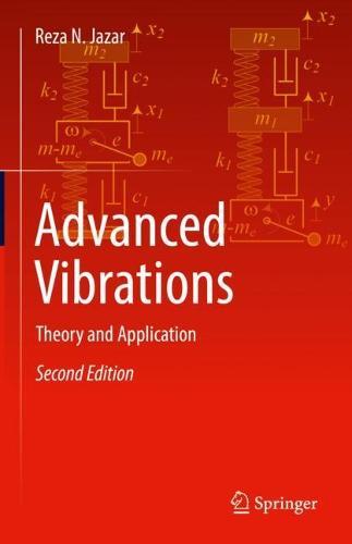 Advanced Vibrations: Theory and Application  by Reza N. Jazar at Abbey's Bookshop, 