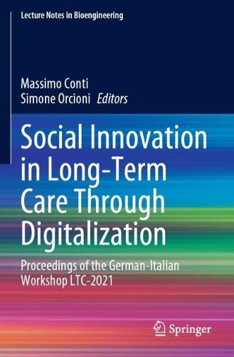 Social Innovation in Long-Term Care Through Digitalization: Proceedings of the German-Italian Workshop LTC-2021  by Massimo Conti at Abbey's Bookshop, 