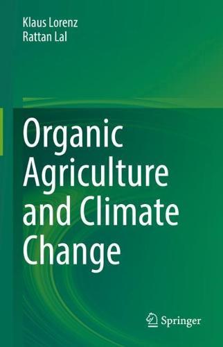 Organic Agriculture and Climate Change  by Klaus Lorenz at Abbey's Bookshop, 