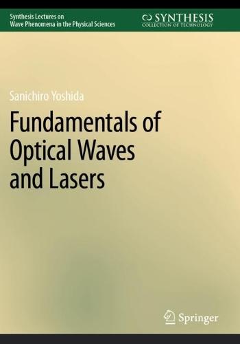 Fundamentals of Optical Waves and Lasers  by Sanichiro Yoshida at Abbey's Bookshop, 