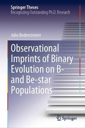 Observational Imprints of Binary Evolution on B- and Be-star Populations  by Julia Bodensteiner at Abbey's Bookshop, 