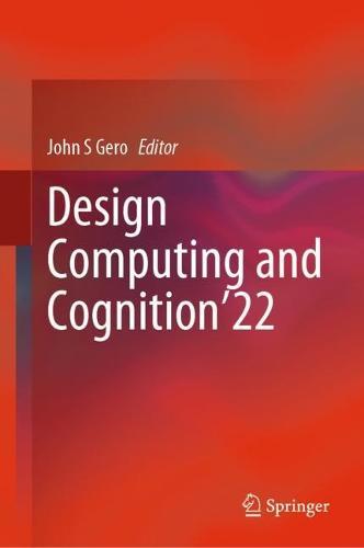 Design Computing and Cognition’22  by John S Gero at Abbey's Bookshop, 