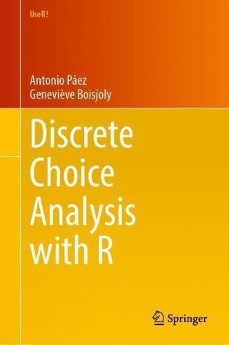 Discrete Choice Analysis with R  by Antonio Páez at Abbey's Bookshop, 