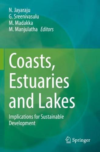 Coasts, Estuaries and Lakes: Implications for Sustainable Development  by N. Jayaraju at Abbey's Bookshop, 