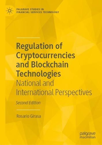Regulation of Cryptocurrencies and Blockchain Technologies: National and International Perspectives  by Rosario Girasa at Abbey's Bookshop, 