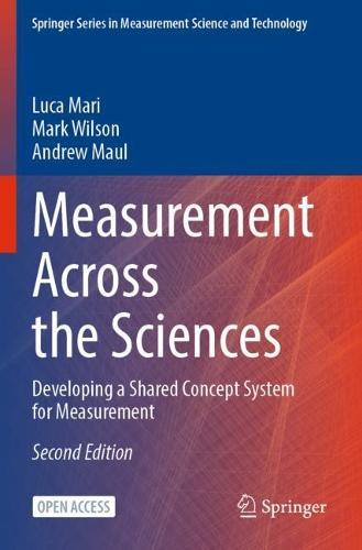 Measurement Across the Sciences: Developing a Shared Concept System for Measurement  by Luca Mari at Abbey's Bookshop, 