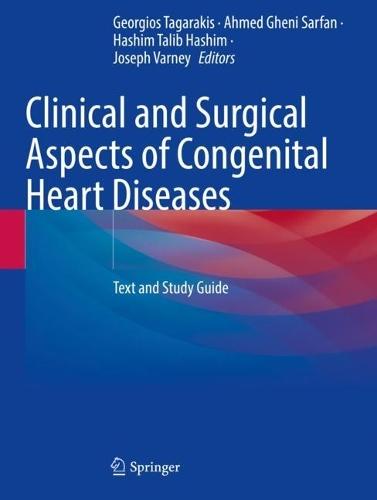 Clinical and Surgical Aspects of Congenital Heart Diseases: Text and Study Guide  by Georgios Tagarakis at Abbey's Bookshop, 