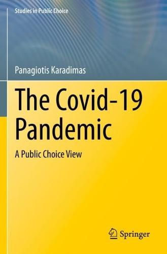 The Covid-19 Pandemic: A Public Choice View  by Panagiotis Karadimas at Abbey's Bookshop, 